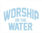 Worship on the Water Mockneck